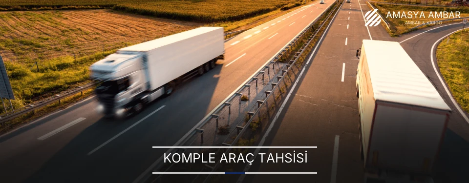 Amasya Komple Yük Ambar Firmaları